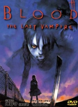  :   / Blood: the Last Vampire
